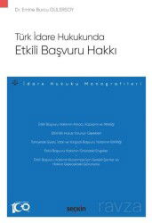 Türk İdare Hukukunda Etkili Başvuru Hakkı - Seçkin Yayıncılık
