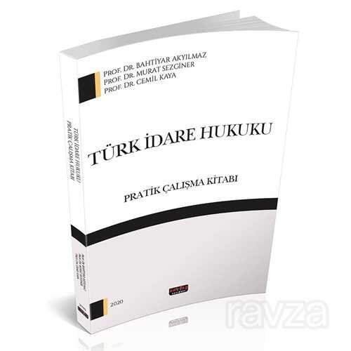 Türk İdare Hukuku Pratik Çalışma Kitabı - 1