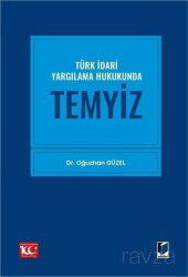 Türk İdari Yargılama Hukukunda Temyiz - Adalet Yayınevi