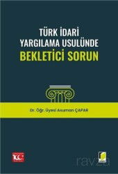 Türk İdari Yargılama Usulünde Bekletici Sorun - Adalet Yayınevi
