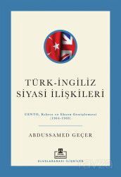 Türk-İngiliz Siyasi İlişkileri - Timaş Akademi