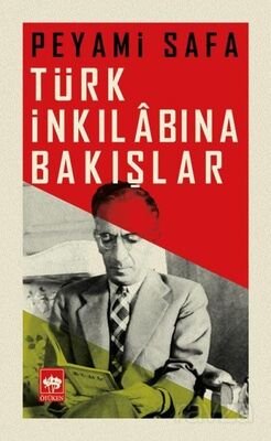 Türk İnkılabına Bakışlar - 1