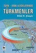 Türk - Irak İlişkilerinde Türkmenler - 1