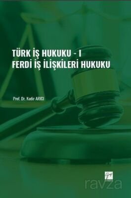 Türk İş Hukuku 1 - 1