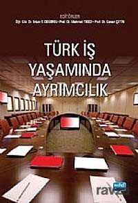Türk İş Yaşamında Ayrımcılık - 1