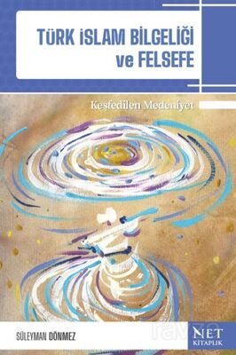 Türk-İslam Bilgeliği ve Felsefe - 1