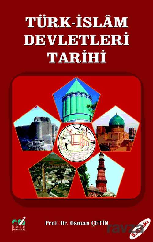 Türk-İslam Devletleri Tarihi - Emin Yayınları (Bursa)