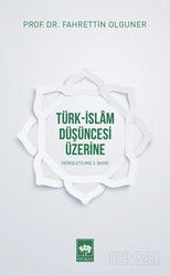 Türk-İslam Düşüncesi Üzerine - Ötüken Neşriyat
