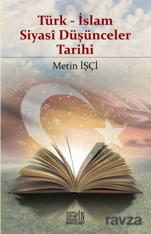 Türk-İslam Siyasi Düşünceler Tarihi - Derin Yayınları
