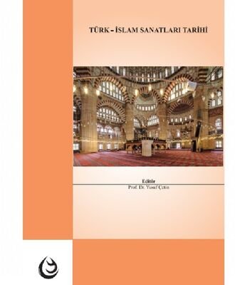 Türk İslâm Sanatları Tarihi - 1
