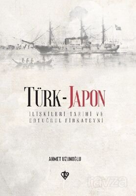 Türk-Japon İlişkileri Ertuğrul Gazi Firkateyni - 1