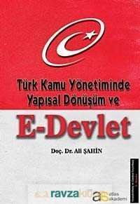 Türk Kamu Yönetiminde Yapısal Dönüşüm ve E-Devlet - 2