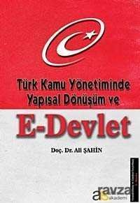 Türk Kamu Yönetiminde Yapısal Dönüşüm ve E-Devlet - 1