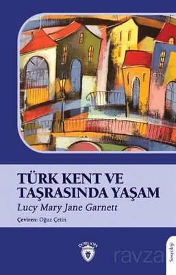 Türk Kent ve Taşrasında Yaşam - 1