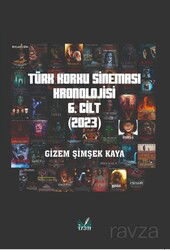 Türk Korku Sineması Kronolojisi 6. Cilt (2023) - İzan Yayıncılık