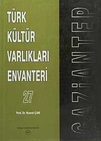 Türk Kültür Varlıkları Envanteri 27 / Gaziantep - 1