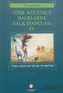 Türk Kültürlü Halklarda Halk İnançları IV - 1