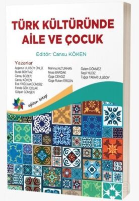 Türk Kültüründe Aile ve Çocuk - 1