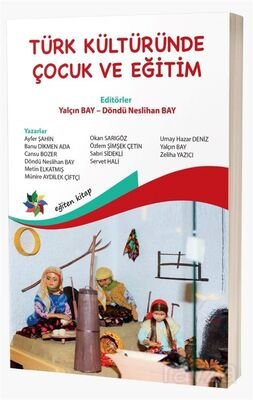 Türk Kültüründe Çocuk Ve Eğitim - 1
