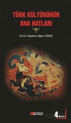 Türk Kültürünün Ana Hatları - Berikan Yayınevi