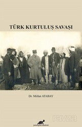 Türk Kurtuluş Savaşı - Paradigma Akademi Yayınları