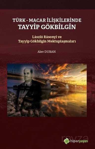 Türk-Macar İlişkilerinde Tayyip Gölbilgin - 1