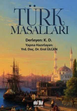 Türk Masalları - Akıl Fikir Yayınları