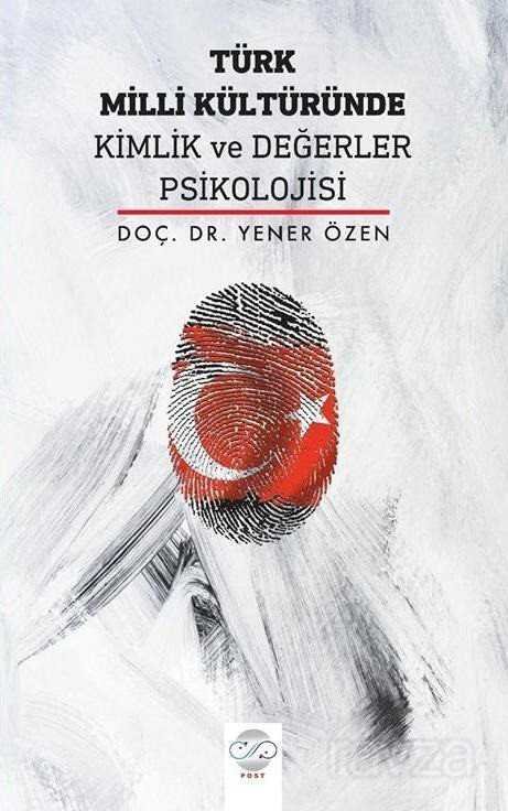 Türk Milli Kültüründe Kimlik ve Değerler Psikolojisi - 1