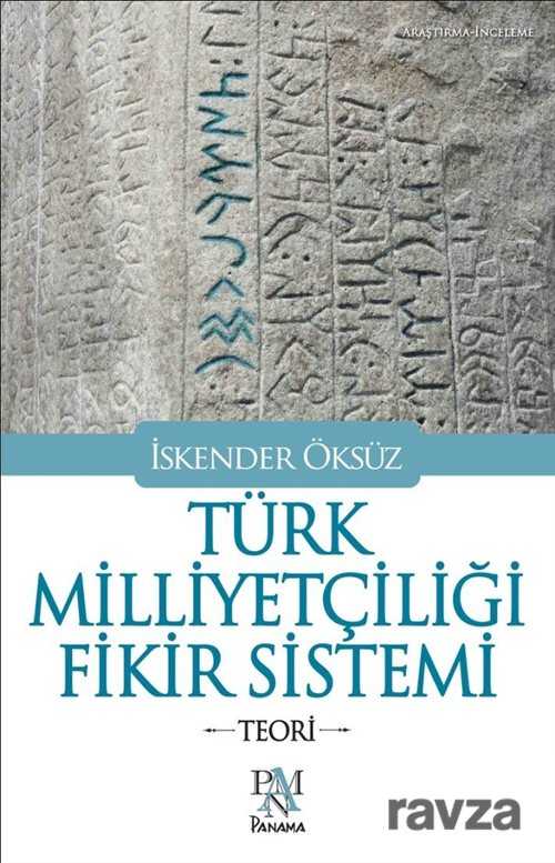 Türk Milliyetçiliği Fikir Sistemi - Panama Yayıncılık