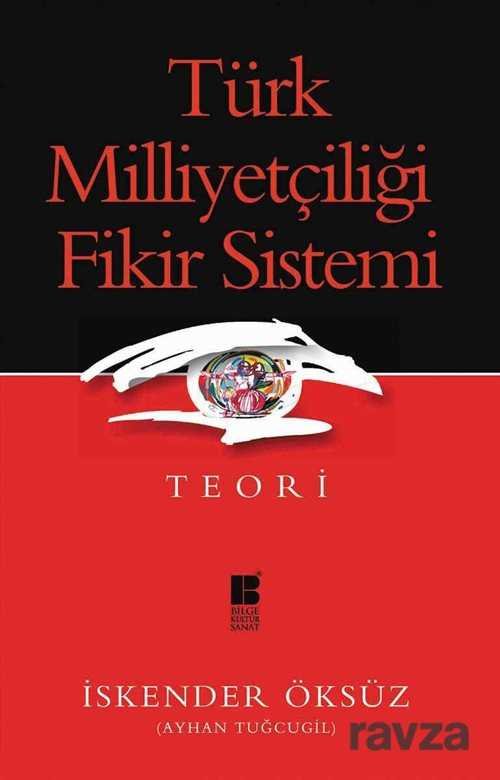 Türk Milliyetçiliği Fikir Sistemi - 1