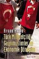 Türk Milliyetçiliği, Gayrimüslimler ve Ekonomik Dönüşüm - 1