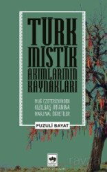 Türk Mistik Akımlarının Kaynakları - Ötüken Neşriyat