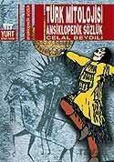 Türk Mitolojisi Ansiklopedik Sözlük - Yurt Kitap Yayın