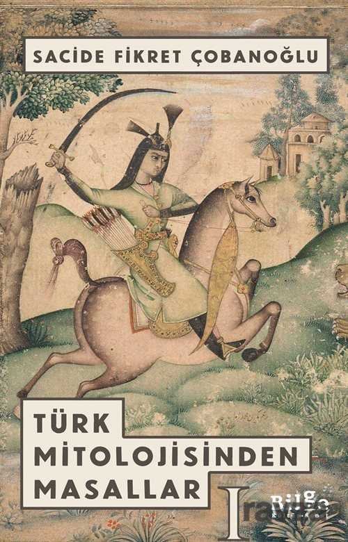 Türk Mitolojisinden Masallar 1 - 1