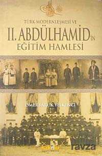 Türk Modernleşmesi ve II.Abdülhamid'in Eğitim Hamlesi - Kaknüs Yayınları