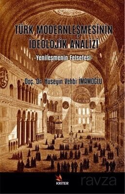 Türk Modernleşmesinin İdeolojik Analizi - 1