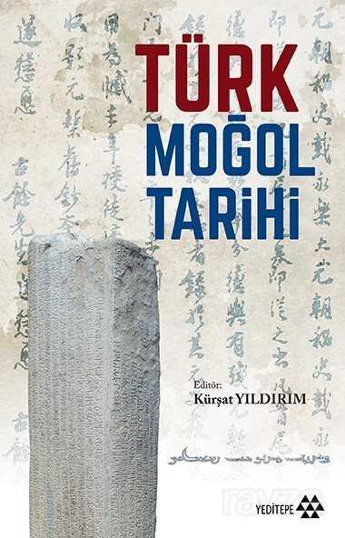 Türk Moğol Tarihi - Yeditepe Yayınevi