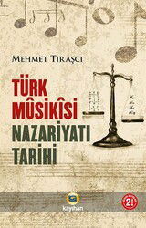 Türk Musikisi Nazariyatı Tarihi - Kayıhan Yayınları