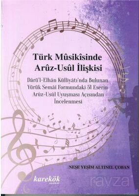 Türk Musikisinde Aruz-Usul İlişkisi - 1