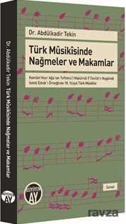 Türk Musikisinde Nağmeler ve Makamlar - 1