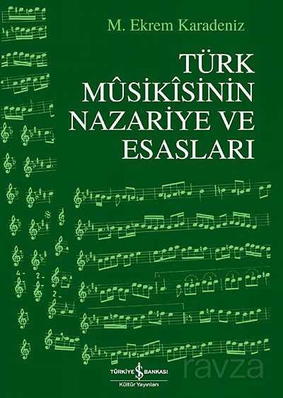 Türk Musikisinin Nazariye ve Esasları - İş Bankası Yayınları