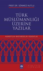Türk Müslümanlığı Üzerine Yazılar - Ötüken Neşriyat