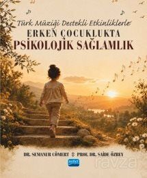 Türk Müziği Destekli Etkinliklerle Erken Çocuklukta Psikolojik Sağlamlık - 1