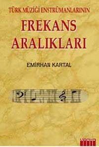 Türk Müziği Enstrumanlarının Frekans Aralıkları - 1