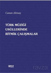 Türk Müziği Usullerinde Ritmik Çalışmalar - Gece Kitaplığı