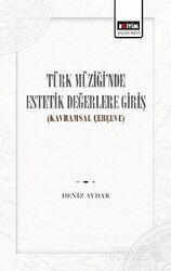 Türk Müziğinde Estetik Değerlere Giriş - Eğitim Kitabevi