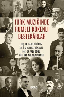 Türk Müziğinde Rumeli Kökenli Bestekarlar - 1