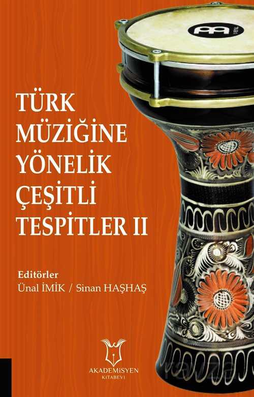 Türk Müziğine Yönelik Çeşitli Tespitler II - Akademisyen Kitabevi