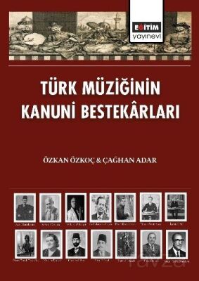 Türk Müziğinin Kanuni Bestekarları - 1