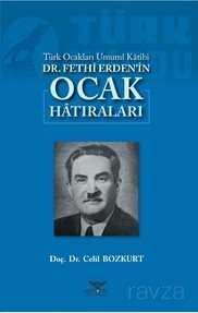 Türk Ocakları Umumi Katibi Dr. Fethi Erden'in Ocak Hatıraları - 1